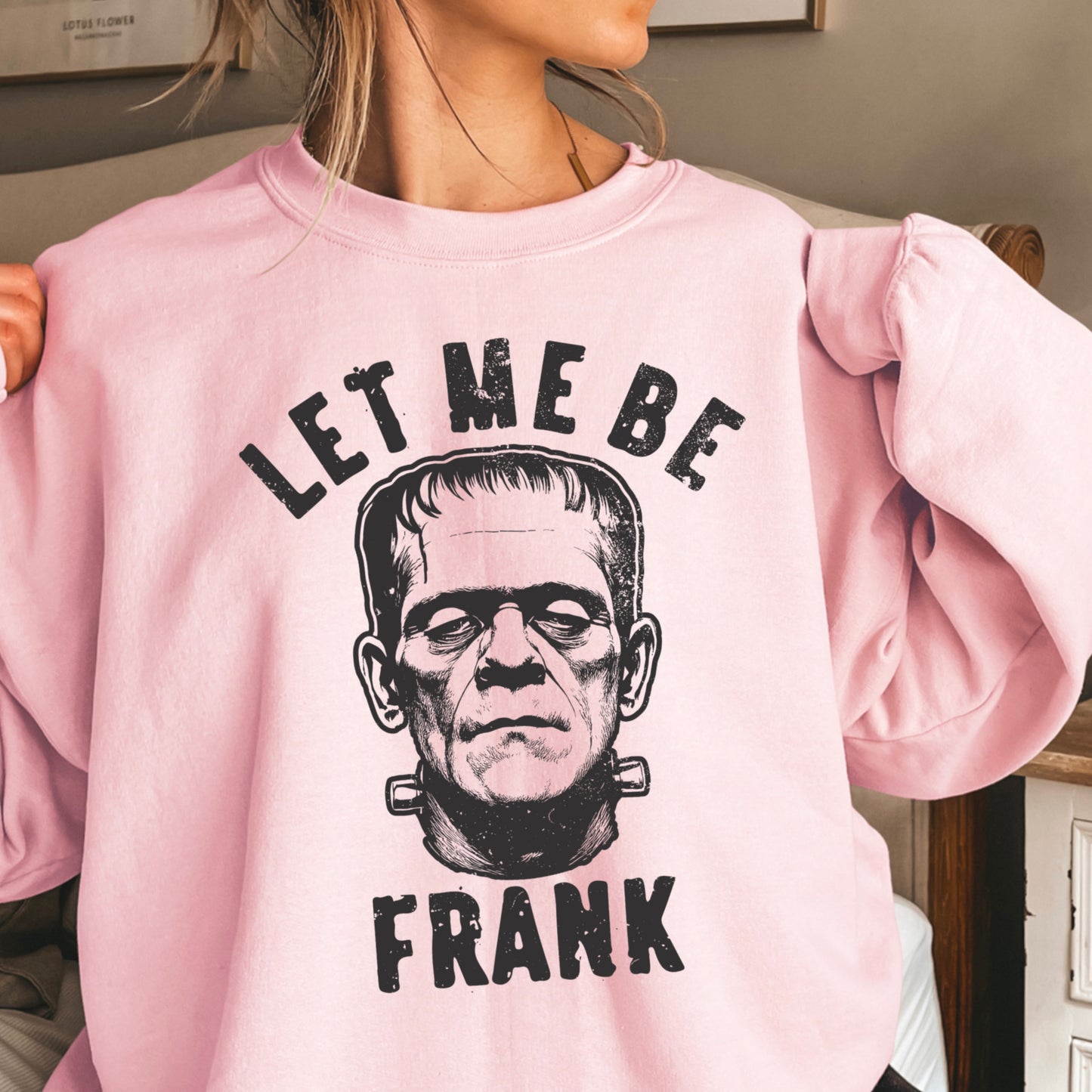 Let Me Be Frank Halloween Crewneck Sweatshirt