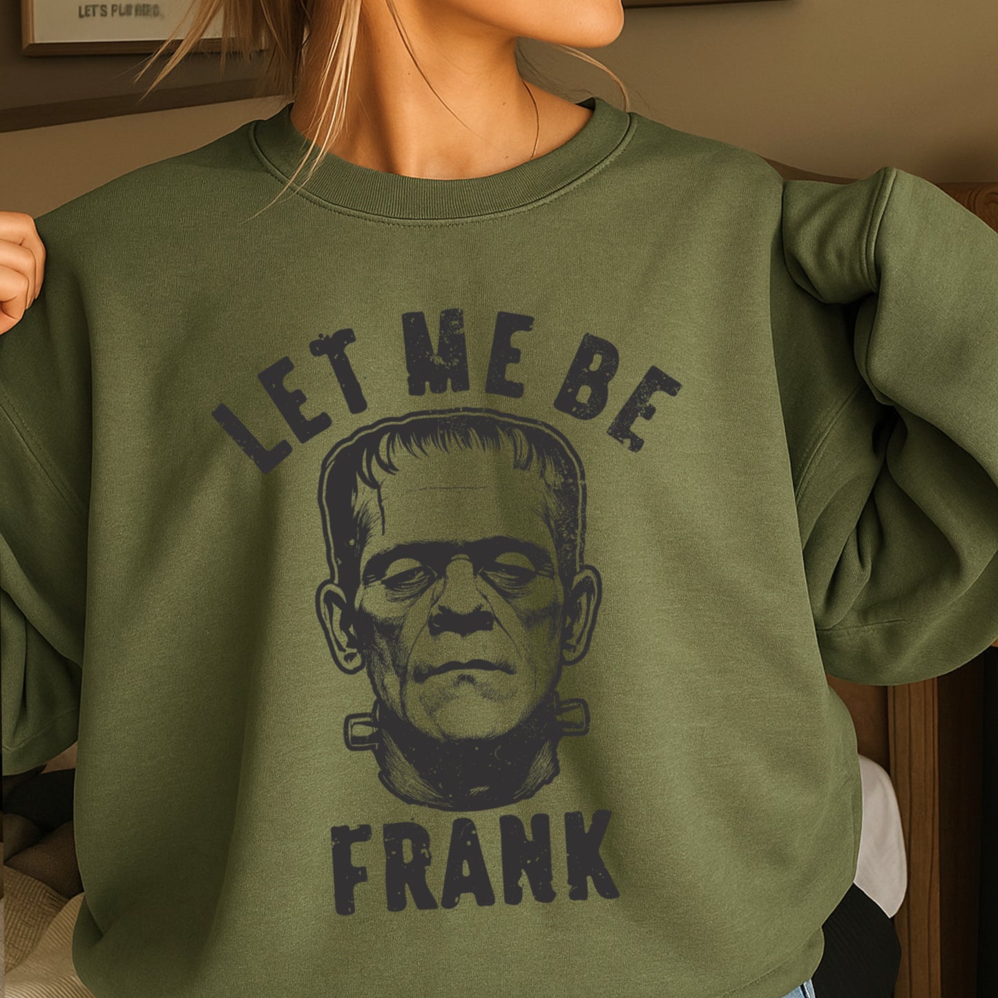 Let Me Be Frank Halloween Crewneck Sweatshirt