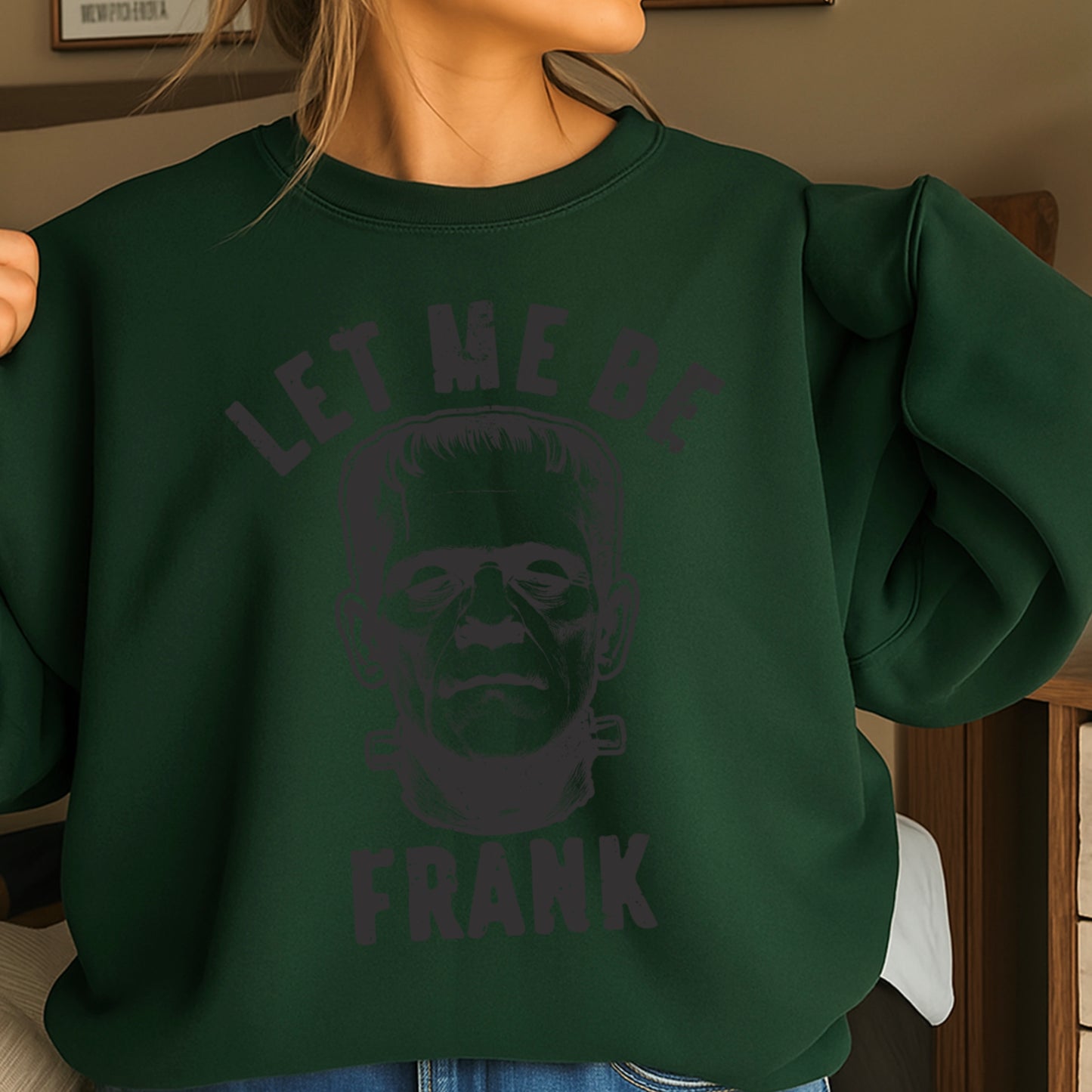 Let Me Be Frank Halloween Crewneck Sweatshirt