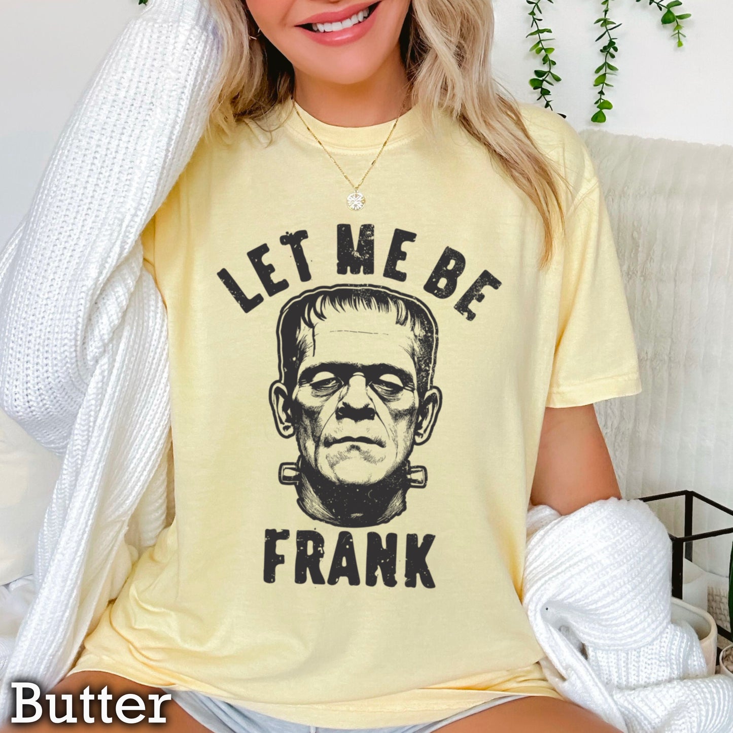 Let Me Be Frank Halloween Comfort Color Graphic Tee
