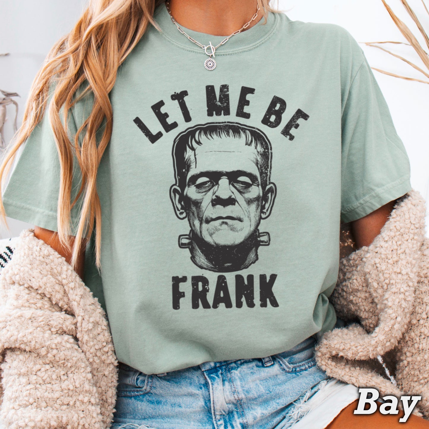 Let Me Be Frank Halloween Comfort Color Graphic Tee