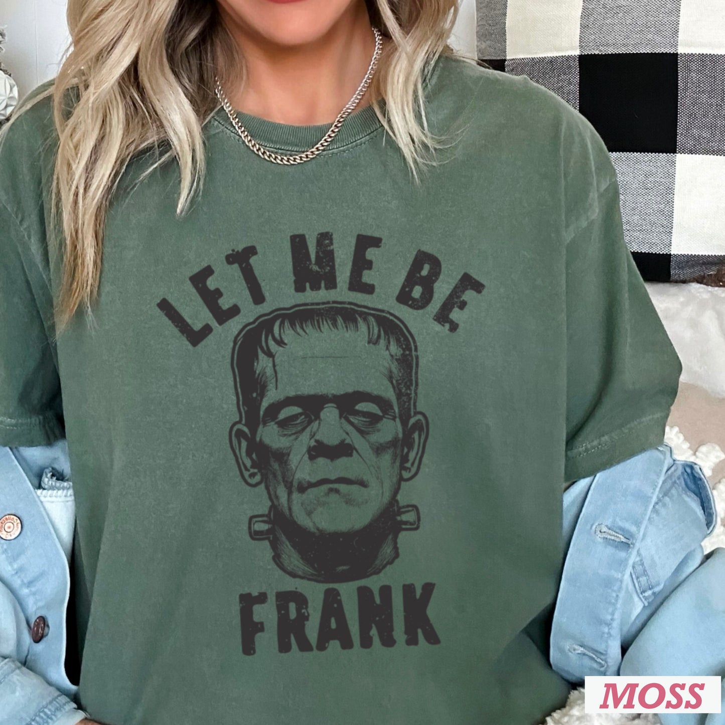 Let Me Be Frank Halloween Comfort Color Graphic Tee