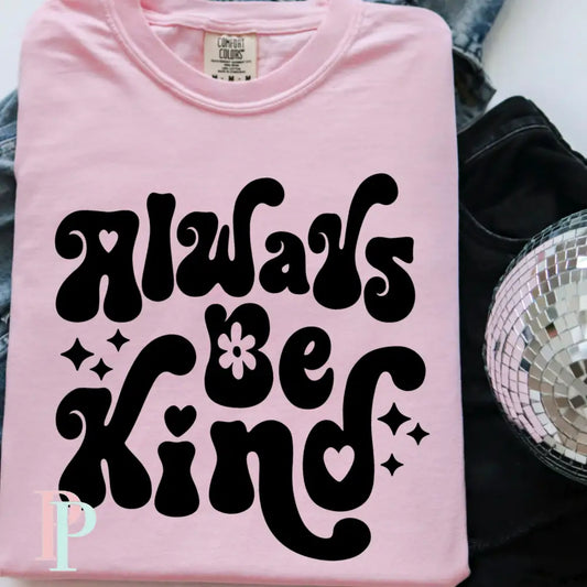 Always Be Kind Comfort Color Graphic Tee