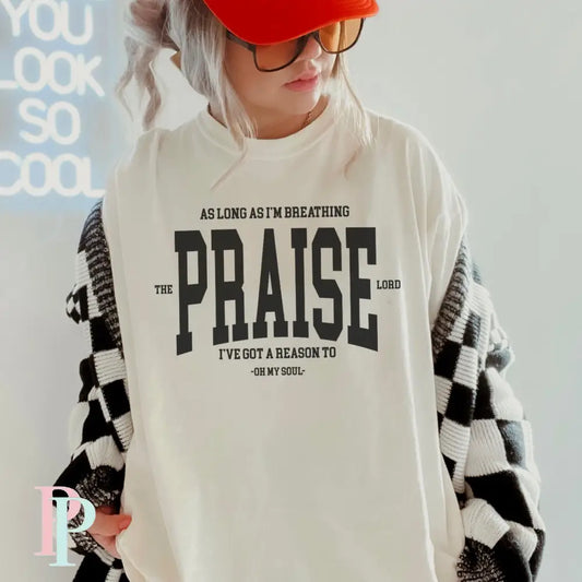 As Long As I Am Breathing I Will Praise The Lord Screen Print Transfer