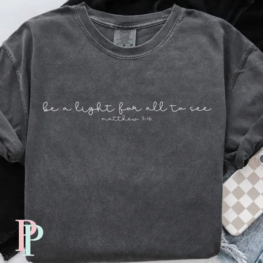 Be A Light For All To See Screen Print Transfer