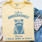 Call Me Biodegradable Because I Break Down So Easily Comfort Color Graphic Tee