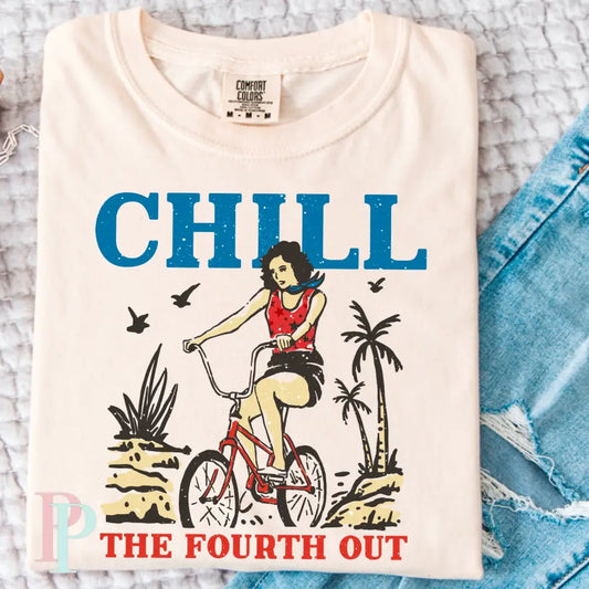 Chill The 4th Out DTF Transfer
