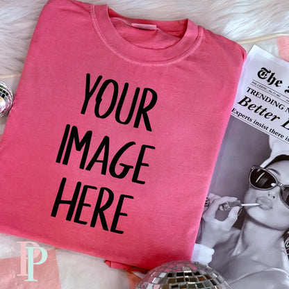 Comfort Color Mockup Bundle Digital Design Download - Pink Better Late Than Ugly- ⚠️ Will Be Emailed Within 24 Hours