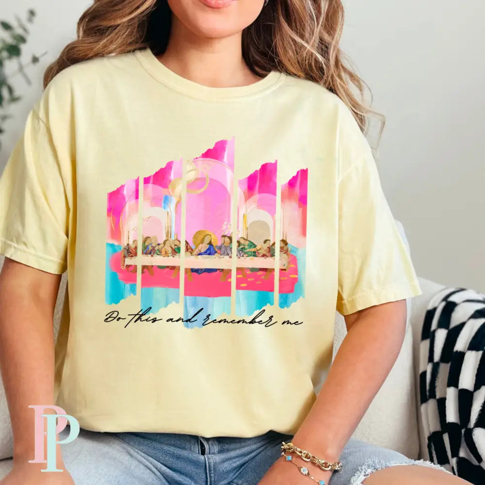 Do This And Remember Me Comfort Color Graphic Tee SMALL / BANANA