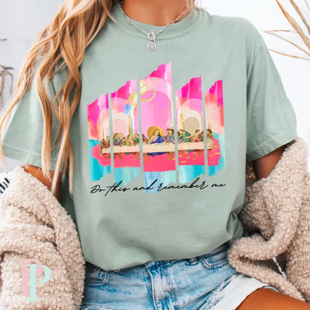 Do This And Remember Me Comfort Color Graphic Tee SMALL / BAY