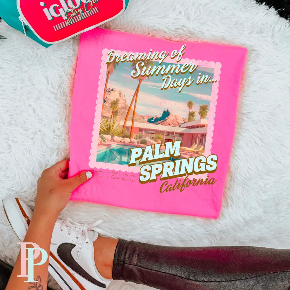 Dreaming Of Summer Days In Palm Springs Comfort Color Graphic Tee