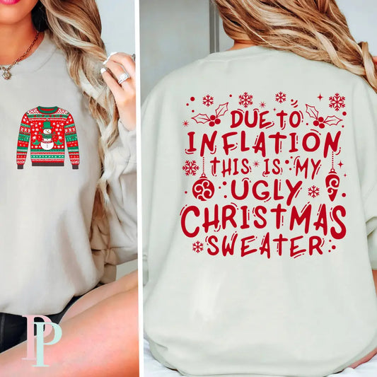 Due To The Inflation This Is My Ugly Christmas Sweater Screen Print Transfer