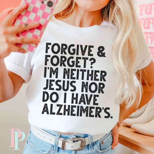 Forgive & Forget Screen Print Transfer