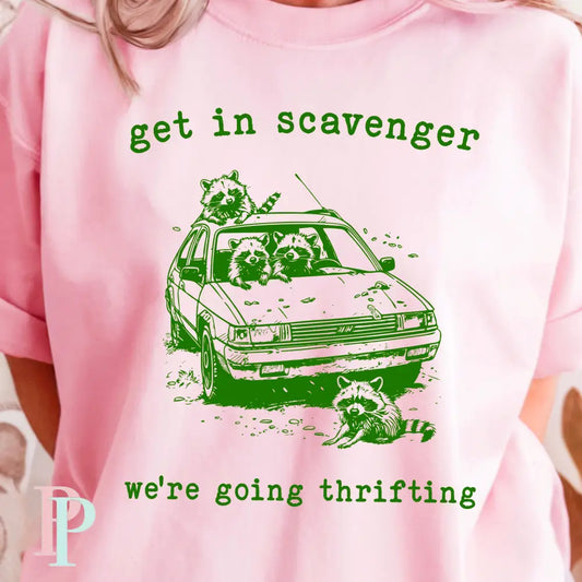 Get In Scavenger We’re Going Thrifting Comfort Color Graphic Tee