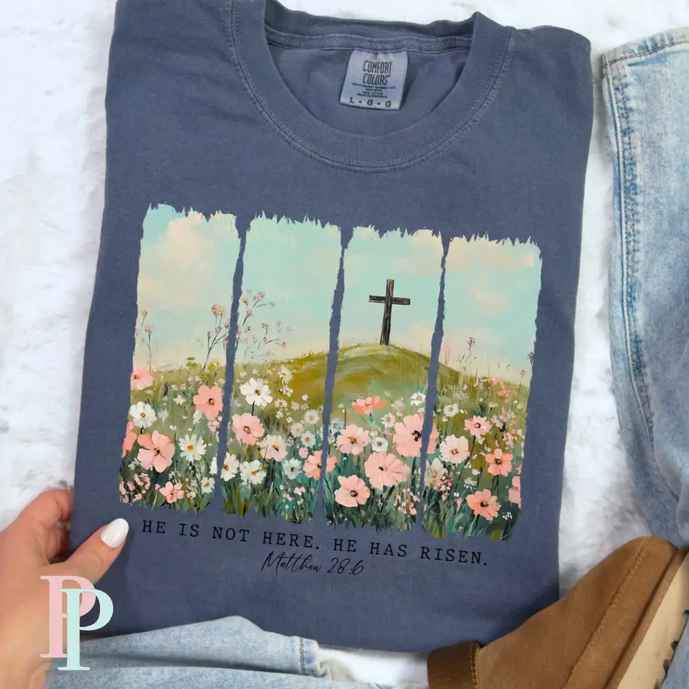 He Is Not Here He Has Risen Comfort Color Graphic Tee SMALL / DENIM