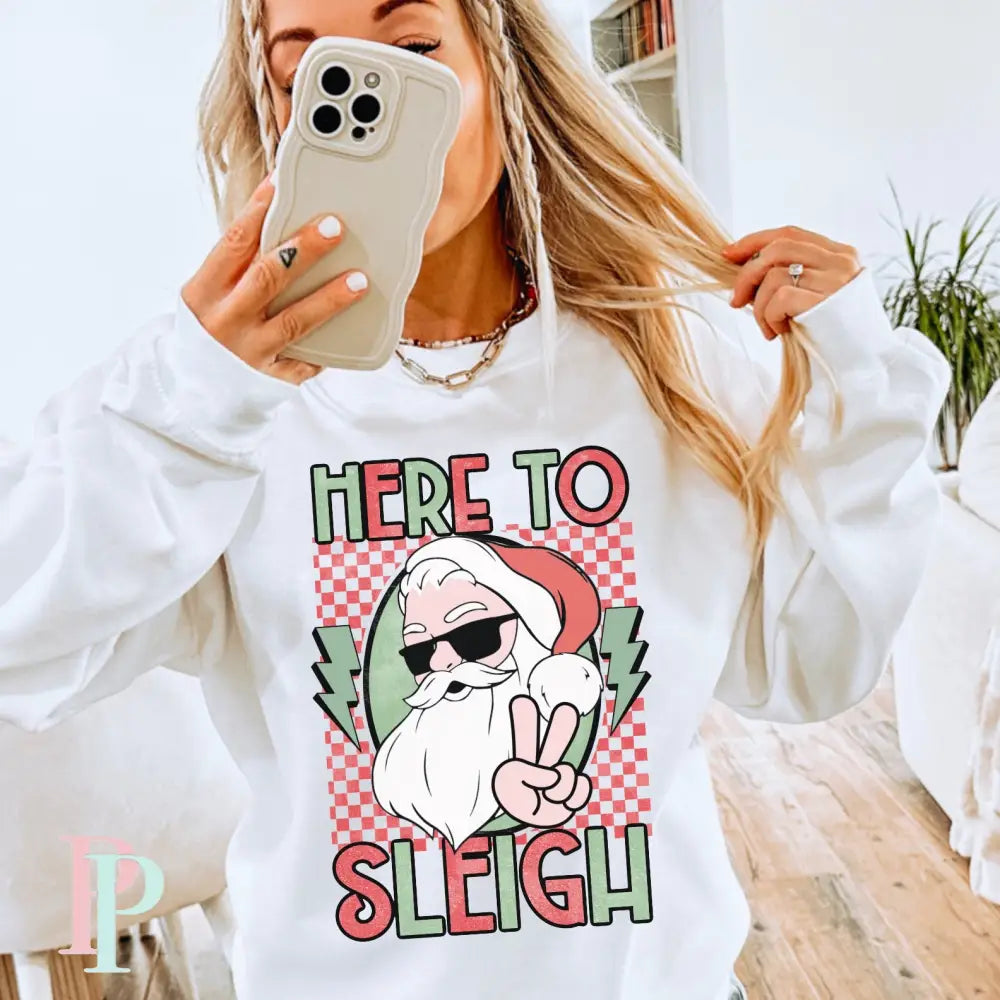 Here To Sleigh DTF Transfer