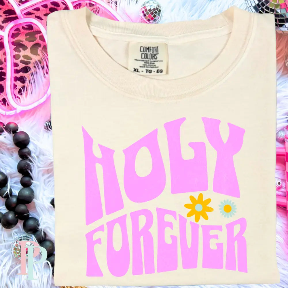 Holy Forever Comfort Color Graphic Tee