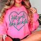 Hot Girls Like Pickles Screen Print Transfer