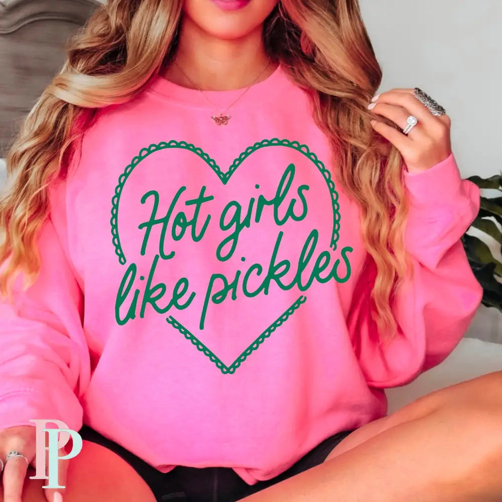 Hot Girls Like Pickles Screen Print Transfer