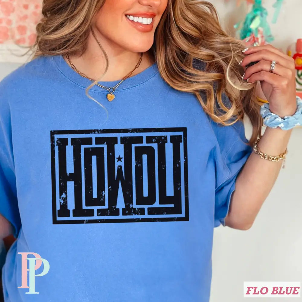 Howdy Comfort Color Graphic Tee FLO BLUE / SMALL