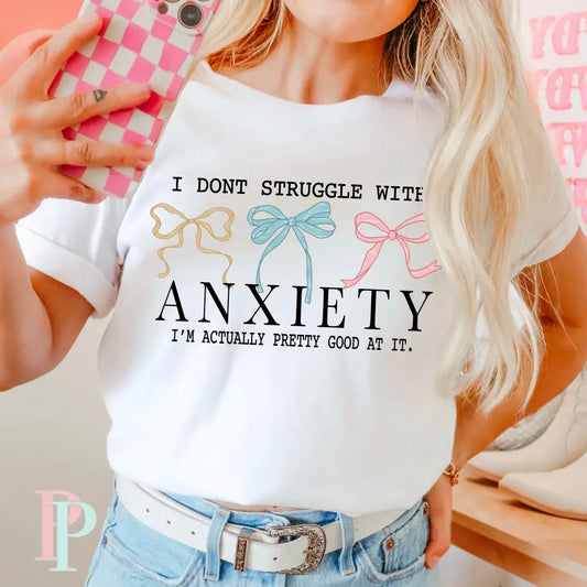 I Don’t Struggle With Anxiety Comfort Color Graphic Tee SMALL / WHITE