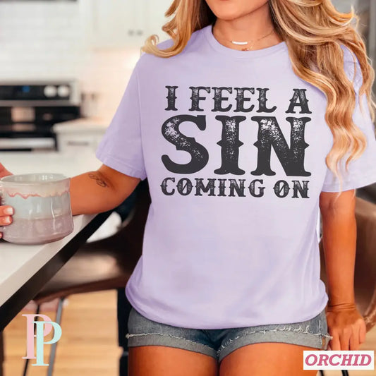 I Feel A Sin Coming On Screen Print Transfer