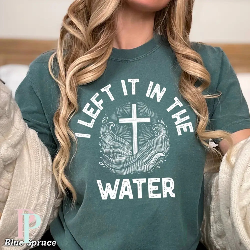 I Left It In The Water Comfort Color Graphic Tee