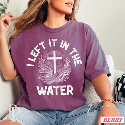 I Left It In The Water Comfort Color Graphic Tee BERRY / SMALL