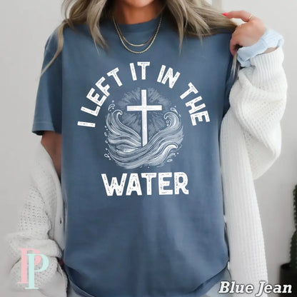 I Left It In The Water Comfort Color Graphic Tee BLUE JEAN / SMALL