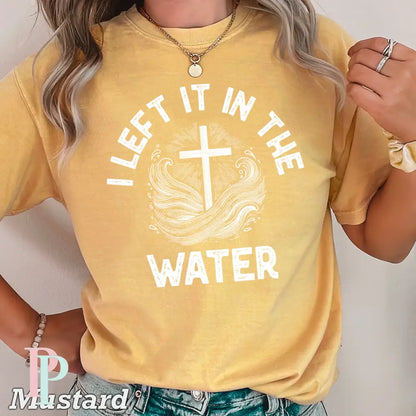 I Left It In The Water Comfort Color Graphic Tee MUSTARD / SMALL