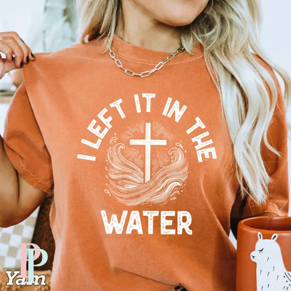 I Left It In The Water Comfort Color Graphic Tee YAM / SMALL
