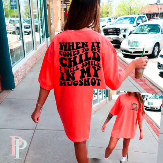 I Will Smile In My Mugshot Comfort Color Graphic Tee