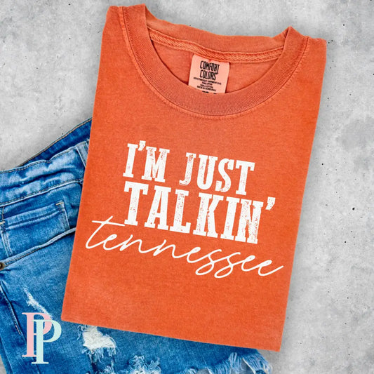 I’m Just Talking Tennessee Comfort Color Graphic Tee