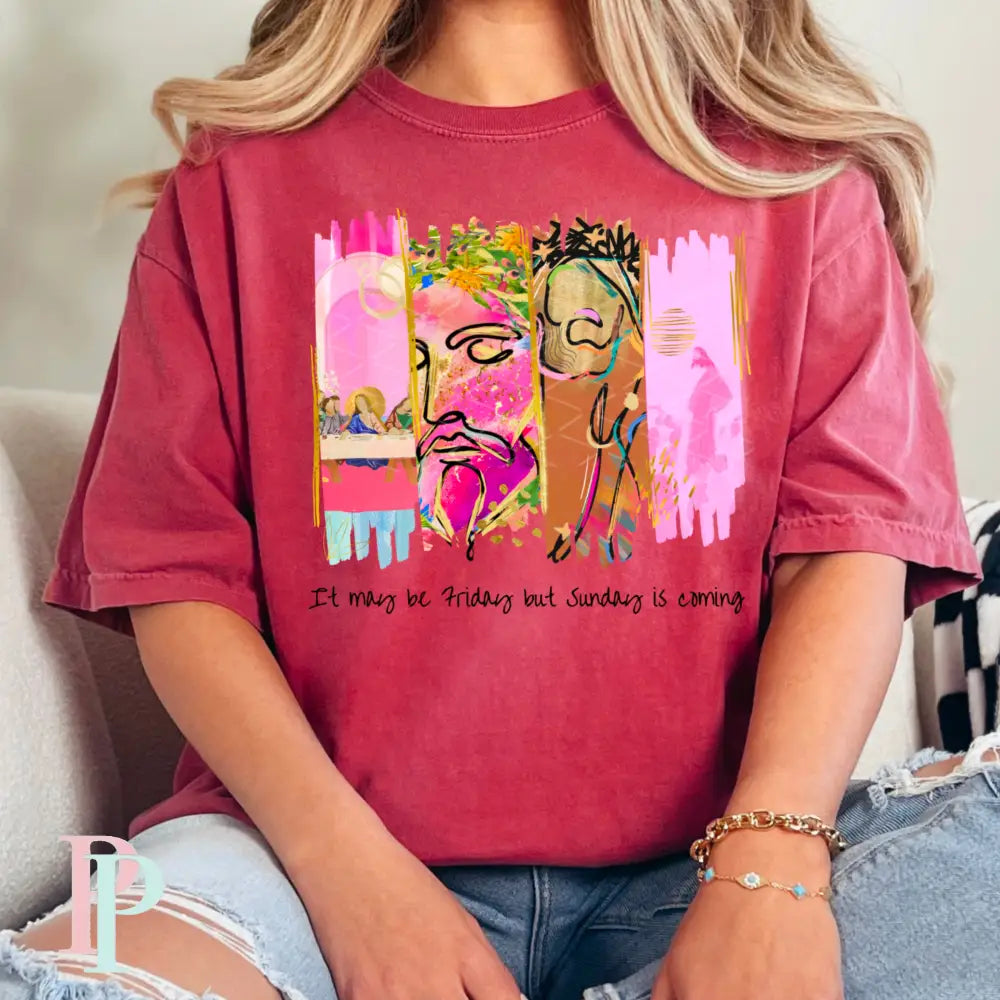 It May Be Friday But Sunday Is Coming Comfort Color Graphic Tee SMALL / CRIMSON