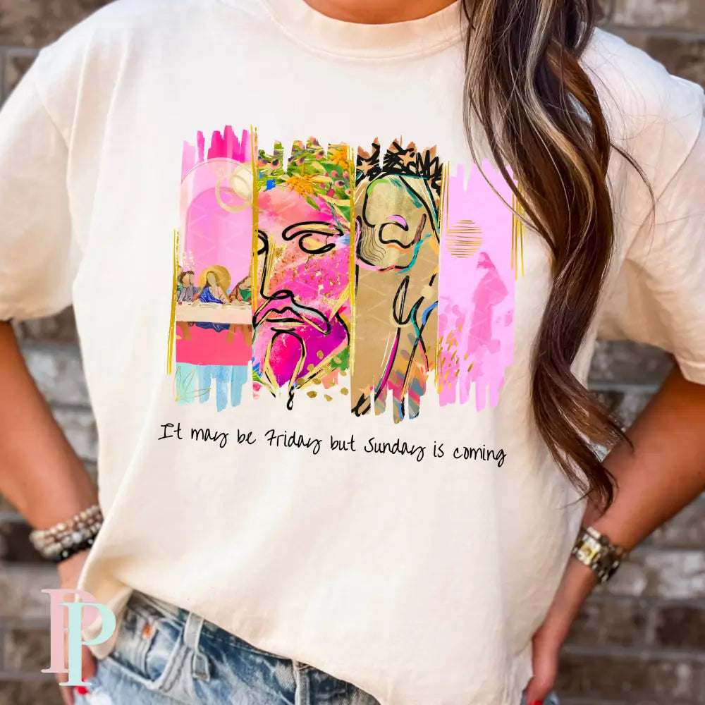 It May Be Friday But Sunday Is Coming Comfort Color Graphic Tee SMALL / IVORY