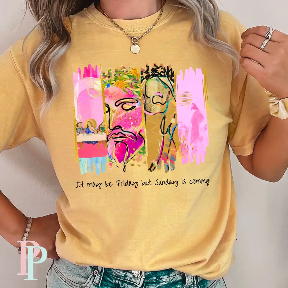 It May Be Friday But Sunday Is Coming Comfort Color Graphic Tee SMALL / MUSTARD