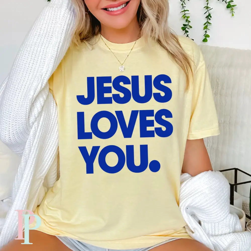 Jesus Loves You Comfort Color Graphic Tee BANANA / SMALL