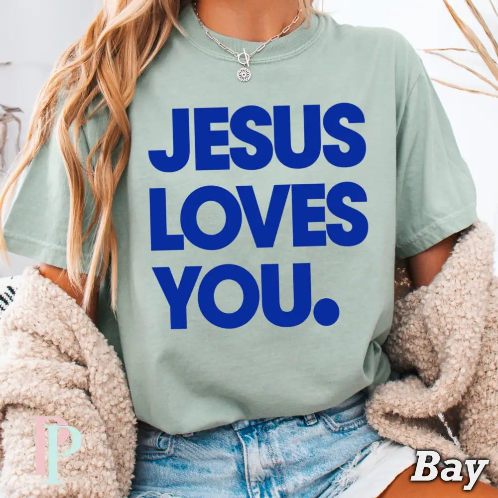 Jesus Loves You Comfort Color Graphic Tee BAY / SMALL