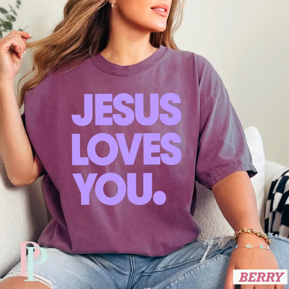 Jesus Loves You Comfort Color Graphic Tee BERRY / SMALL