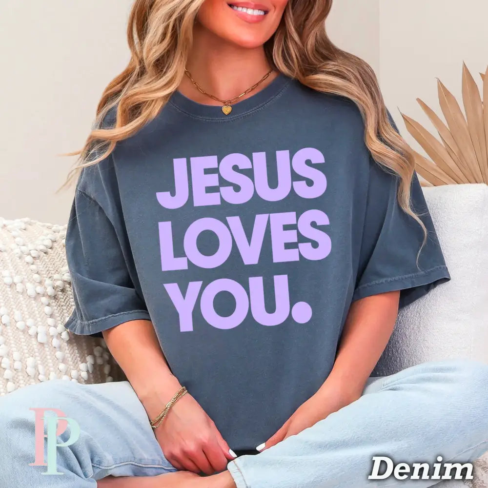 Jesus Loves You Comfort Color Graphic Tee DENIM / SMALL
