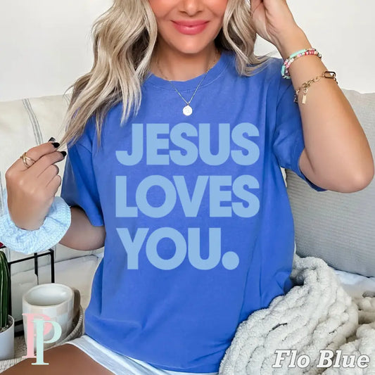 Jesus Loves You Comfort Color Graphic Tee FLO BLUE / SMALL