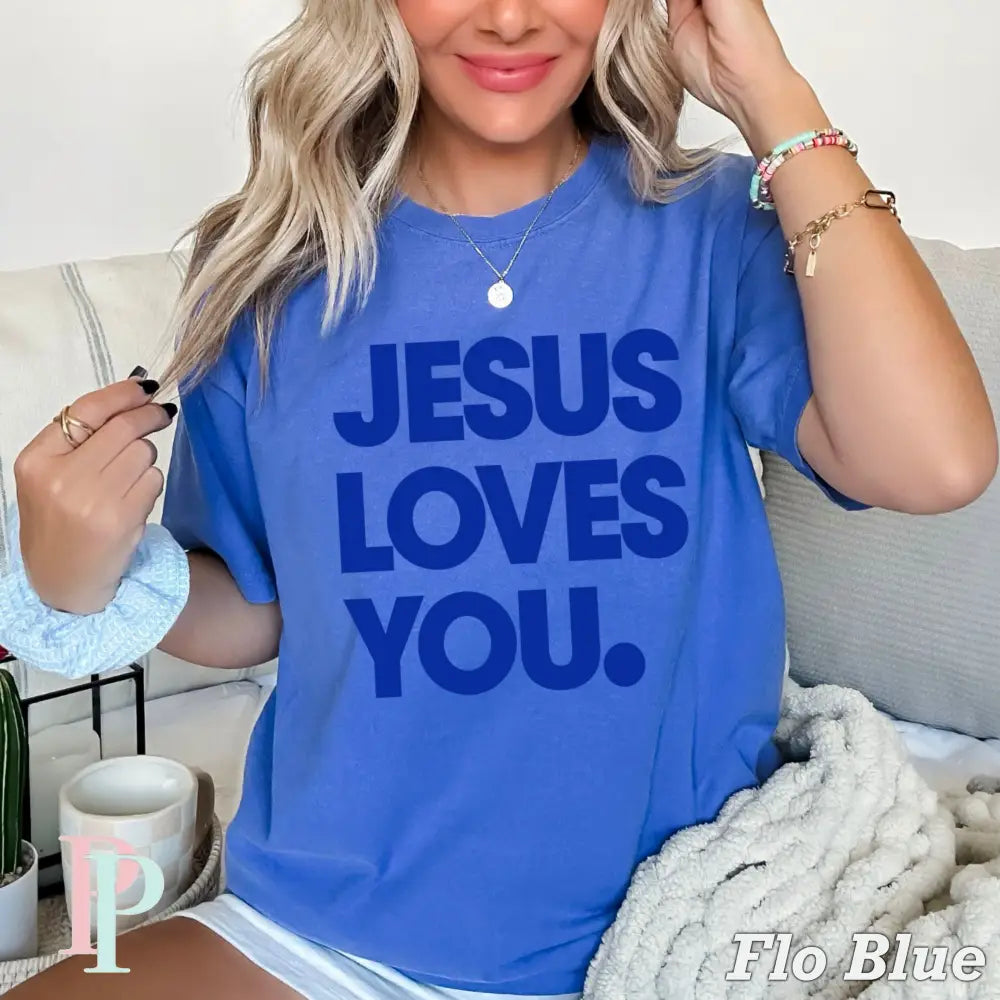Jesus Loves You Comfort Color Graphic Tee FLO BLUE / SMALL