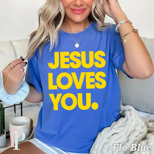 Jesus Loves You Comfort Color Graphic Tee FLO BLUE / SMALL