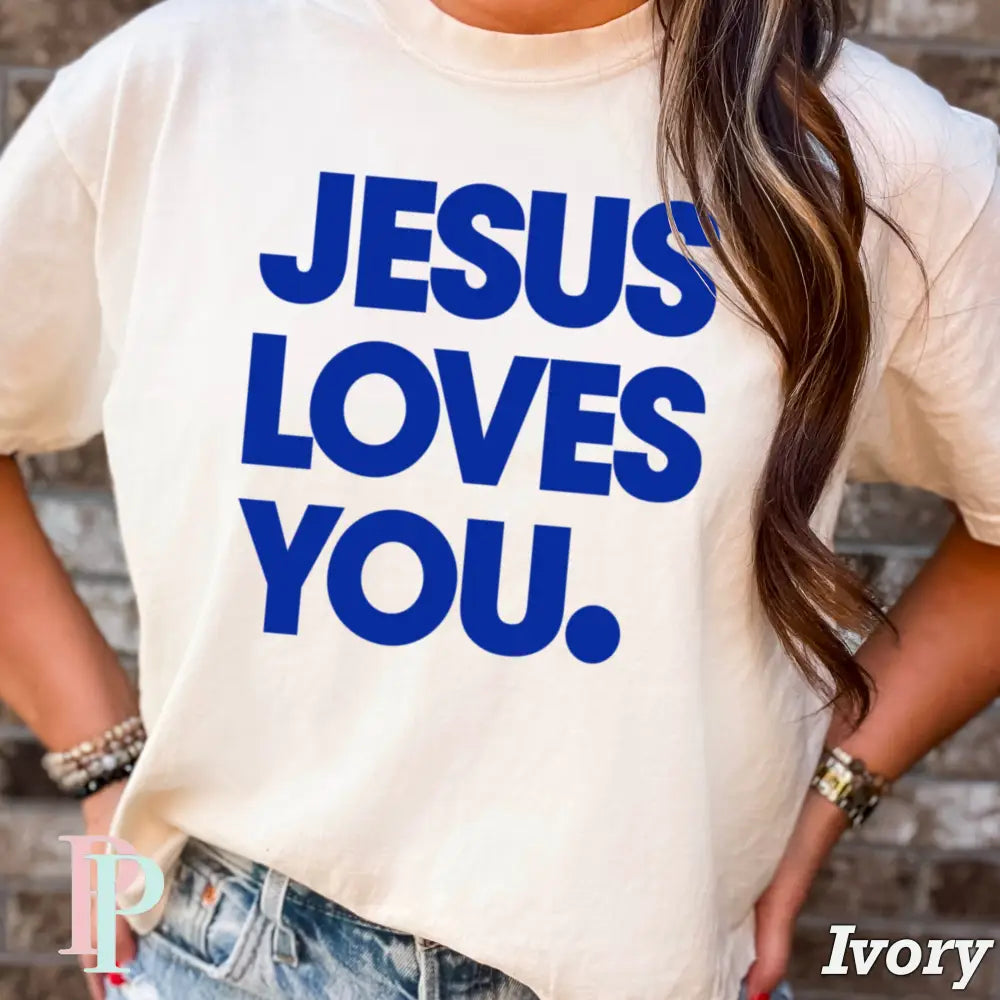Jesus Loves You Comfort Color Graphic Tee IVORY / SMALL