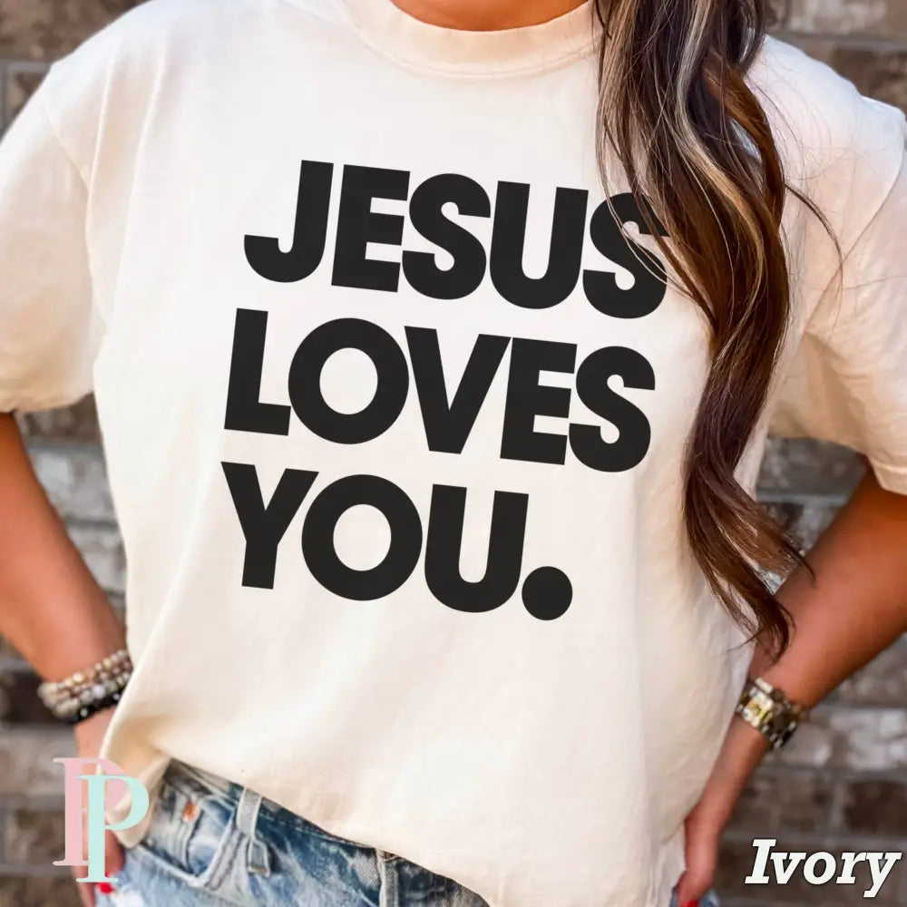 Jesus Loves You Comfort Color Graphic Tee IVORY / SMALL