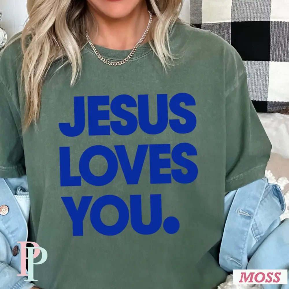 Jesus Loves You Comfort Color Graphic Tee MOSS / SMALL