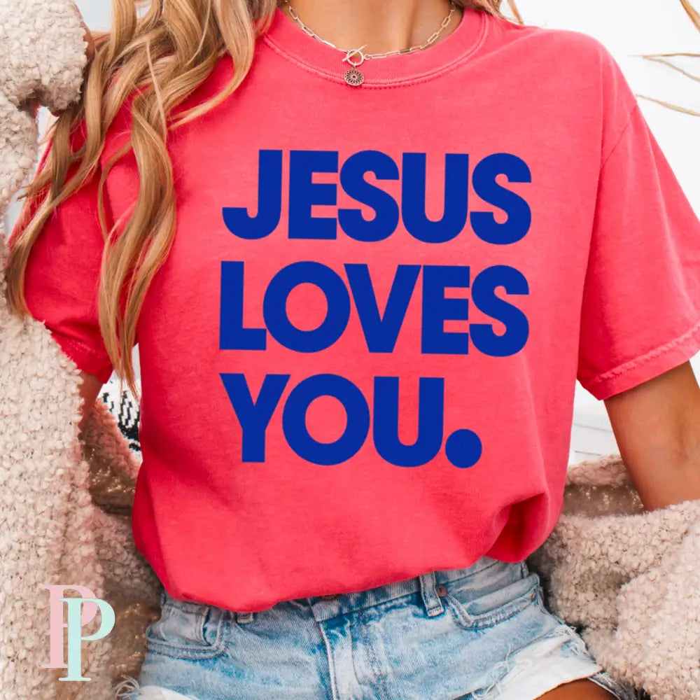 Jesus Loves You Comfort Color Graphic Tee WATERMELON / SMALL