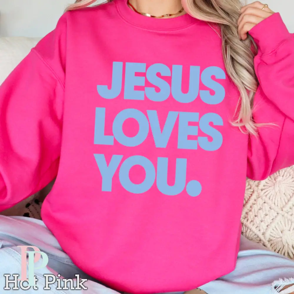 Jesus Loves You Crewneck Sweatshirt