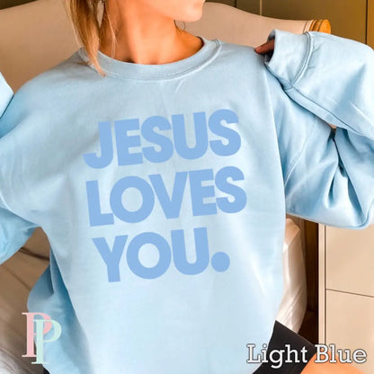Jesus Loves You Crewneck Sweatshirt