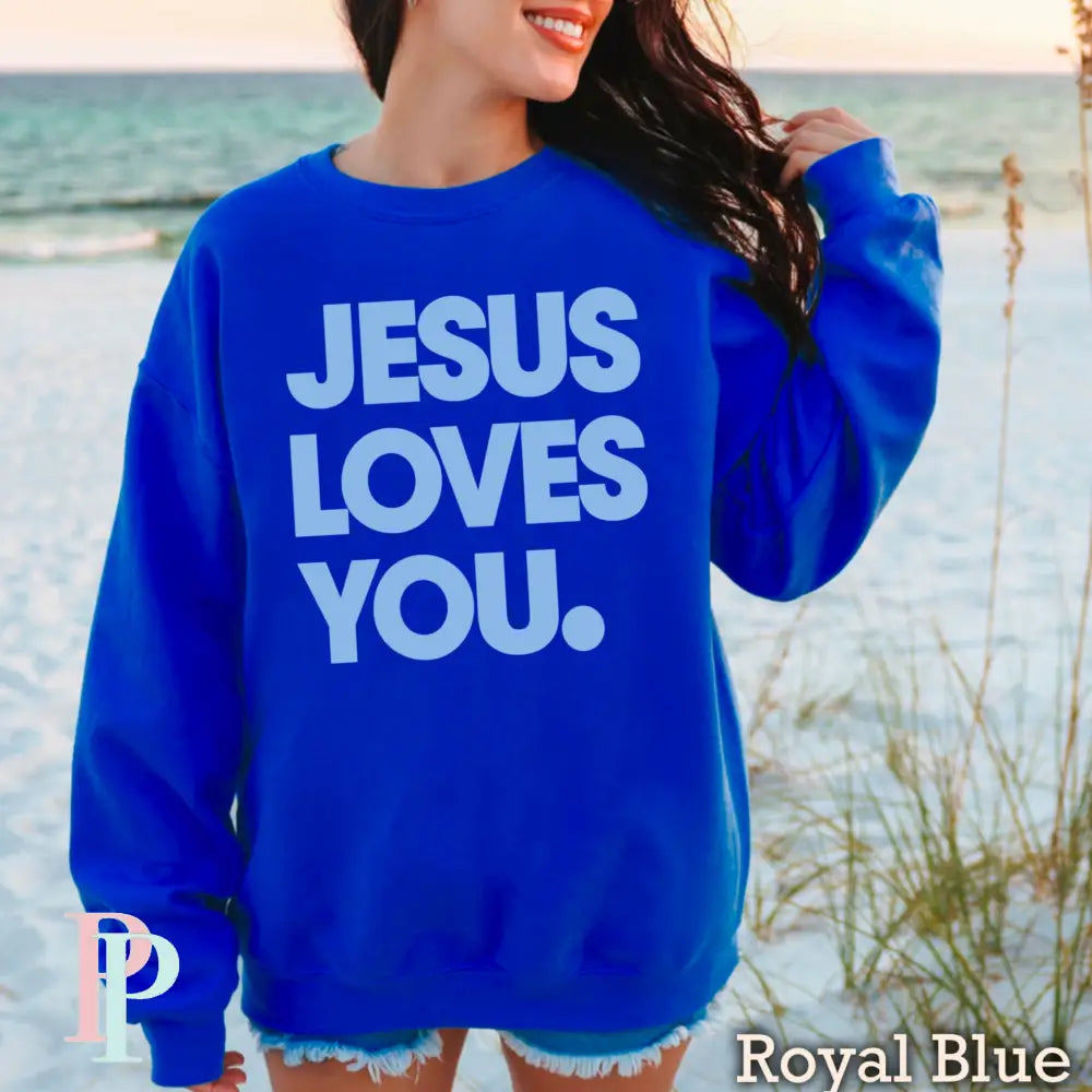 Jesus Loves You Crewneck Sweatshirt